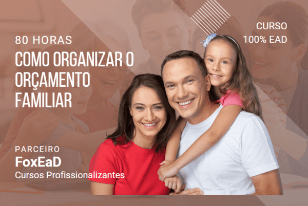 Como Organizar o Orçamento Familiar - 80 horas