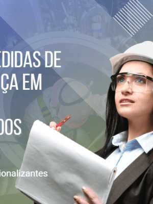 NR33: Medidas de Segurança em Espaços Confinados – 80 Horas