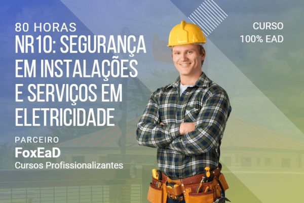 NR10: Segurança em Instalações e Serviços em Eletricidade - 80 horas