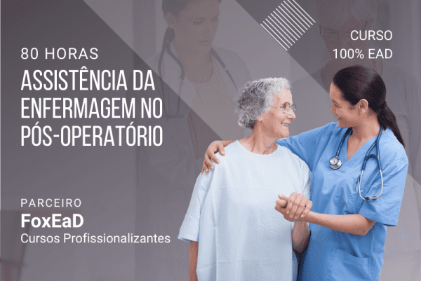 Assistência da Enfermagem no Pós-operatório - 80 Horas
