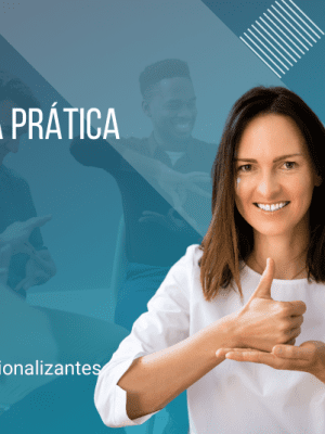 Libras na Prática - 80 horas