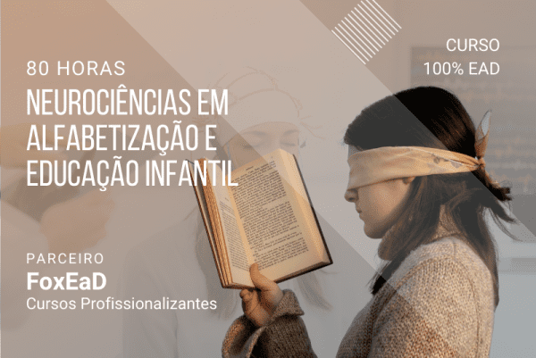 Neurociências em Alfabetização e Educação Infantil - 80 Horas
