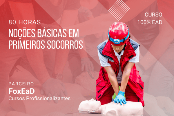 Noções Básicas em Primeiros Socorros - 80 Horas