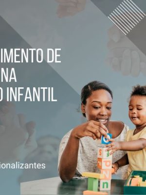 Fortalecimento de Vínculos na Educação Infantil - 80 horas