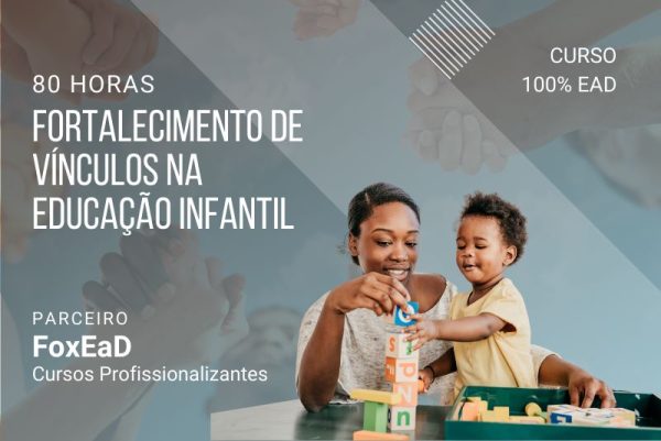 Fortalecimento de Vínculos na Educação Infantil - 80 horas