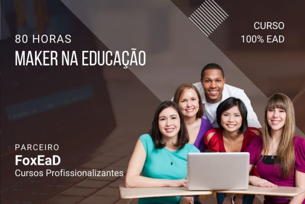 Maker na Educação - 80 horas
