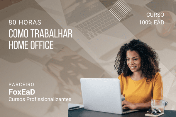 Como Trabalhar Home Office - 80 horas