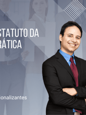 Ética e Estatuto da OAB na Prática - 80 Horas