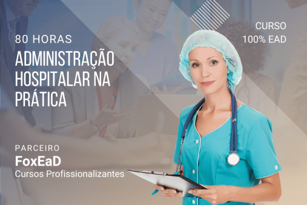 Administração Hospitalar na Prática - 80 horas