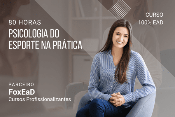 Psicologia do Esporte na Prática   - 80 horas