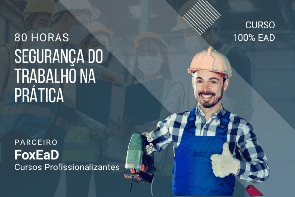 Segurança do Trabalho na Prática - 80 horas