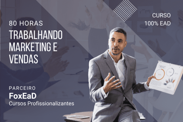 Trabalhando Marketing e Vendas - 80 horas